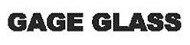GAGE-GLASS